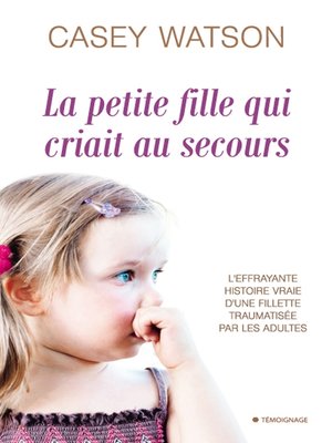 cover image of La petite fille qui criait au secours